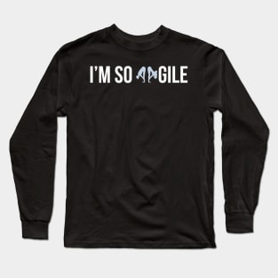 Developer I'm So Agile Long Sleeve T-Shirt